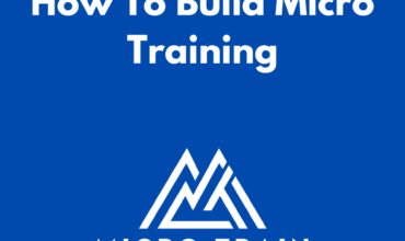 How To Build Micro Training